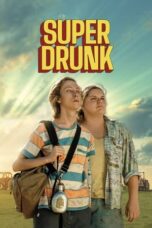 Super Drunk (2024)